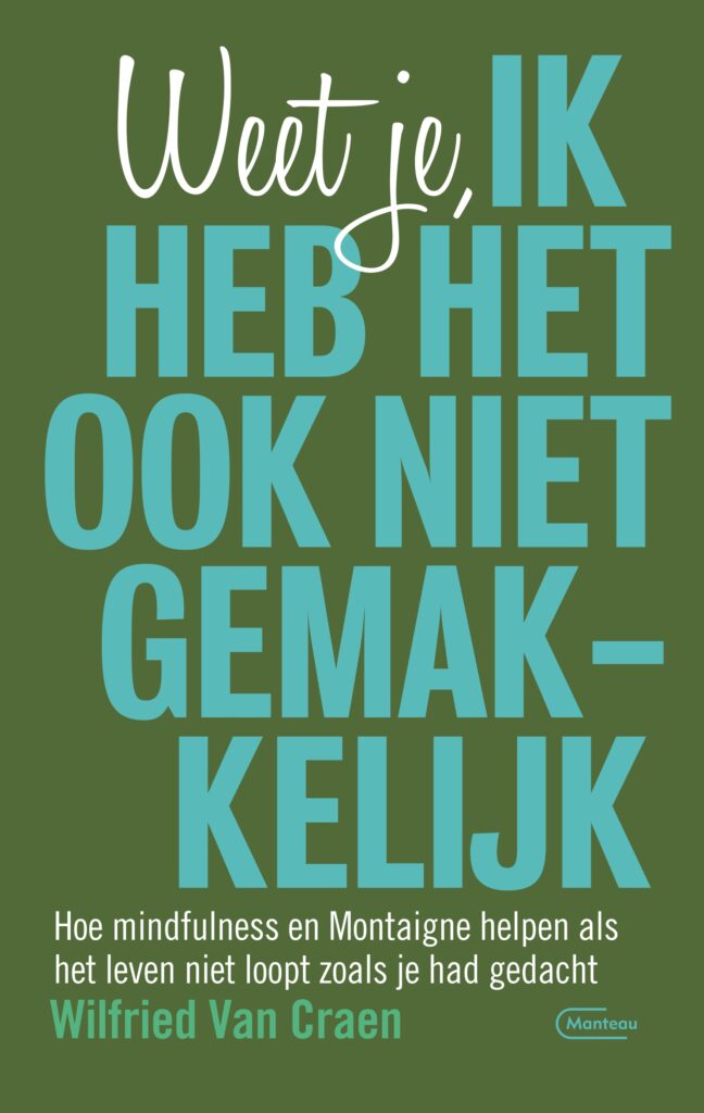 Omslag boek "Weet je, ik heb het ook niet gemakkelijk"